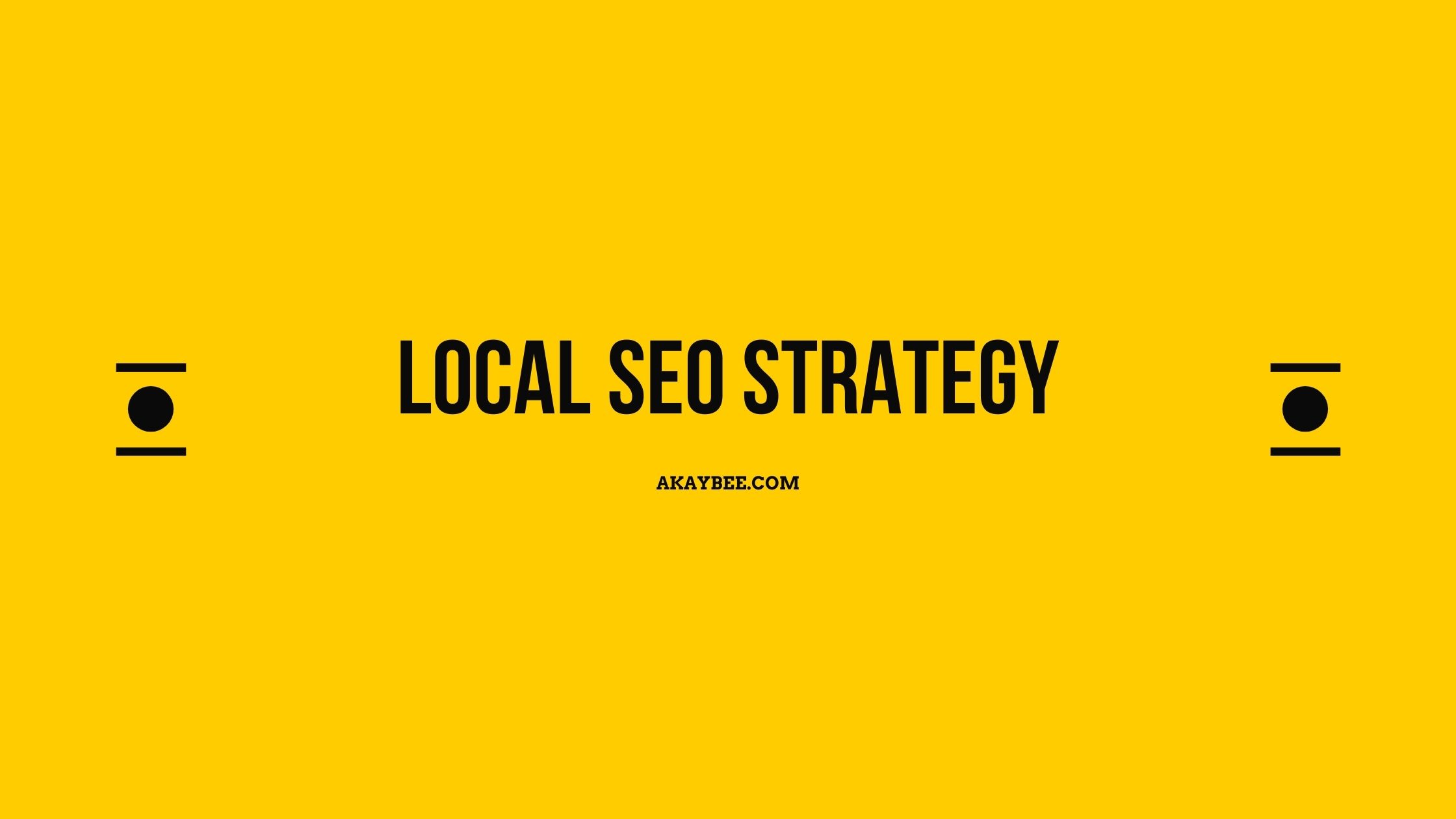 Local SEO Strategy